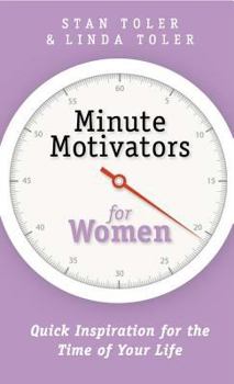 Paperback Minute Motivators for Women: Quick Inspiration for the Time of Your Life Book