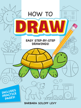 Paperback How to Draw: Easy Step-By-Step Drawings! Book