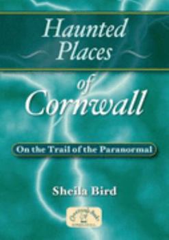 Paperback Haunted Places of Cornwall (Haunted Places) Book