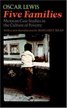 Paperback Five Families: Mexican Case Studies in the Culture of Poverty Book