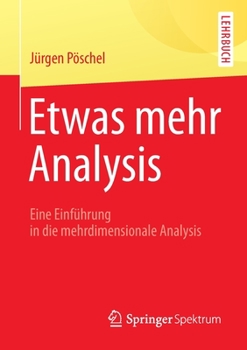 Paperback Etwas Mehr Analysis: Eine Einführung in Die Mehrdimensionale Analysis [German] Book