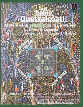 Paperback Así Habló Quetzalcóatl: Salvemos la sonrisa de los jóvenes [Spanish] Book