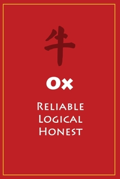 ? Ox (Reliable, Logical, Honest): Chinese Astrological Zodiac Notebook (120 pages, 6x9)