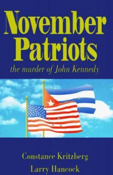 Paperback November Patriots: The Murder of John Kennedy Book