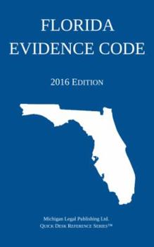 Paperback Florida Evidence Code; 2016 Edition Book