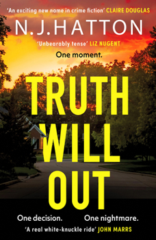 Paperback Truth Will Out: A fast-paced, read-in-one-sitting thriller that will have you hooked Book