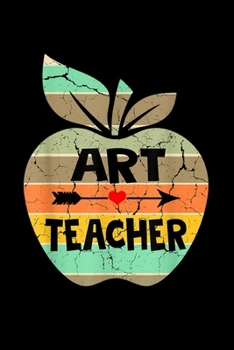 Art Teacher: Back To School Art Teacher Apple Retro Vintage Style Idea  Journal/Notebook Blank Lined Ruled 6x9 100 Pages