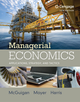 Hardcover Managerial Economics: Applications, Strategies and Tactics Book