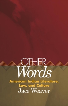 Hardcover Other Words, Volume 39: American Indian Literature, Law, and Culture Book