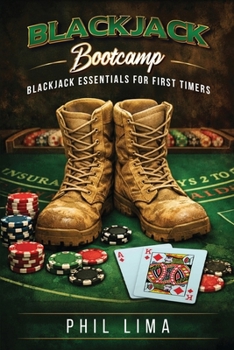 Paperback Blackjack Bootcamp: Blackjack Essentials for the First Timer Book