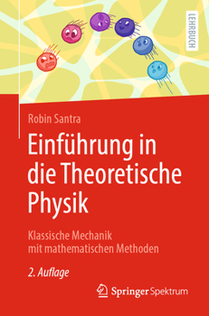 Paperback Einführung in Die Theoretische Physik: Klassische Mechanik Mit Mathematischen Methoden [German] Book