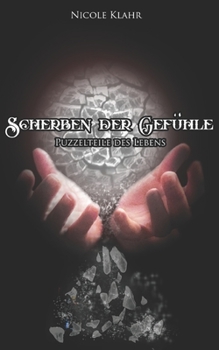 Paperback Scherben der Gefühle: Puzzelteile des Lebens [German] Book