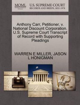 Paperback Anthony Carr, Petitioner, V. National Discount Corporation. U.S. Supreme Court Transcript of Record with Supporting Pleadings Book