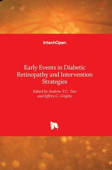Hardcover Early Events in Diabetic Retinopathy and Intervention Strategies Book