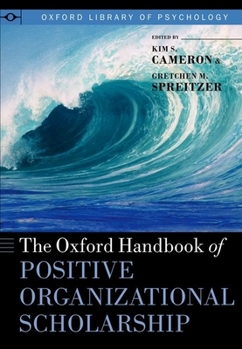 Paperback The Oxford Handbook of Positive Organizational Scholarship Book