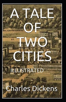 Paperback A Tale of Two Cities Illustrated Book