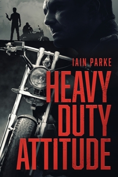 Heavy Duty Attitude - Book #2 of the Brethren Trilogy