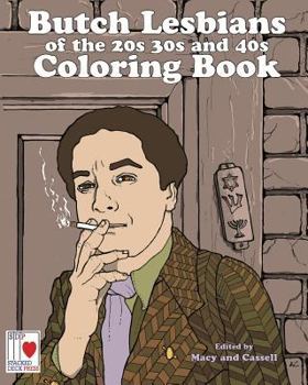 Paperback The Butch Lesbians of the '20s, '30s, and '40s Coloring Book