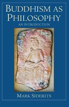 Paperback Buddhism as Philosophy: An Introduction Book