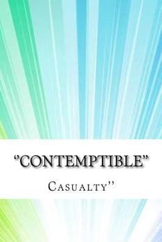 Contemptible: A Soldier's Tale of the Great War (WW1 series)