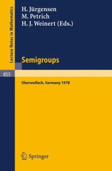 Paperback Semigroups: Proceedings of a Conference Held at Oberwolfach, Germany, December 16-21, 1978 [French] Book