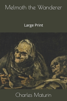 Melmoth the Wanderer: Large Print