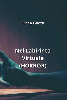 Paperback Nel Labirinto Virtuale (HORROR) [Iban] Book