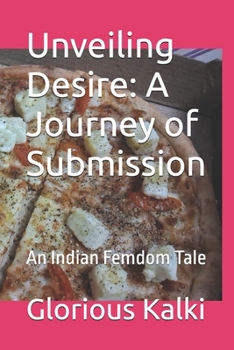 Paperback Unveiling Desire: A Journey of Submission Book