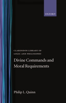Hardcover Divine Commands and Moral Requirements Book