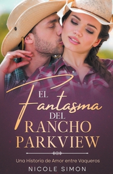 Paperback El Fantasma del Rancho Parkview [Spanish] Book