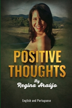 Paperback Positive Thoughts: Pensamentos Positivos - English and Portuguese Book