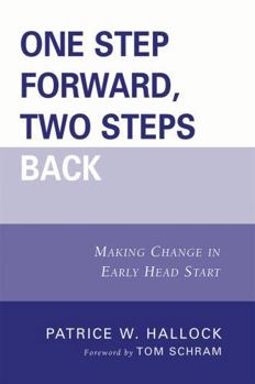 Paperback One Step Forward, Two Steps Back: Making Change in Early Head Start Book