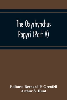 Paperback The Oxyrhynchus Papyri (Part V) Book