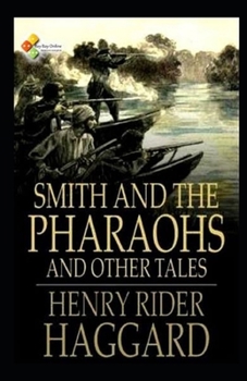 Paperback Smith and the Pharaohs, And Other Tales Illustrated Book