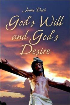 Paperback God's Will and God's Desire Book