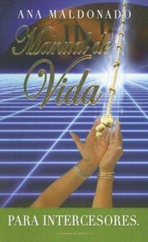 Paperback Manual De Vida: Para Intercesores (Spanish Edition) [Spanish] Book
