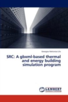 Paperback Src: A Gbxml-Based Thermal and Energy Building Simulation Program Book