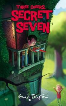 Three Cheers, Secret Seven - Book #8 of the Secret Seven