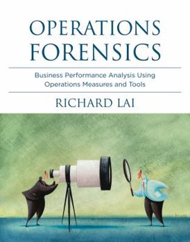 Hardcover Operations Forensics: Business Performance Analysis Using Operations Measures and Tools Book