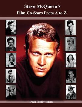 Paperback Steve McQueen's Film Co-Stars From A to Z Book