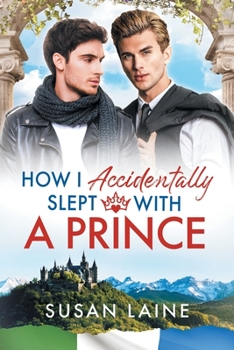 Paperback How I Accidentally Slept with a Prince Book