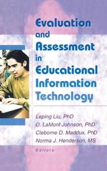 Hardcover Evaluation and Assessment in Educational Information Technology Book