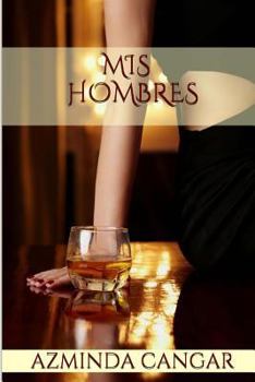 Paperback Mis Hombres [Spanish] Book