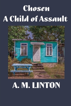 Paperback Chosen - A Child of Assault Book