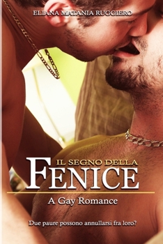 Paperback Il Segno della Fenice: A Gay Romance [Italian] Book