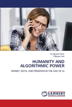 Humanity and Algorithmic Power