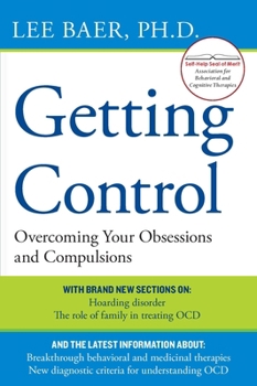 Paperback Getting Control: Overcoming Your Obsessions and Compulsions Book
