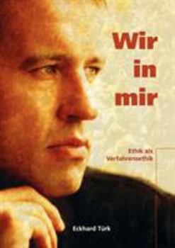 Paperback Wir in mir: Ethik als Verfahrensethik [German] Book