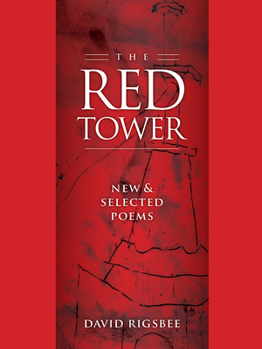 Hardcover The Red Tower: New & Selected Poems Book