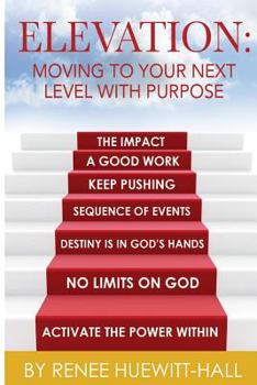 Paperback Elevation Moving to your Next Level with Purpose Book